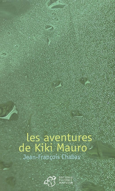 Les aventures de Kiki Mauro