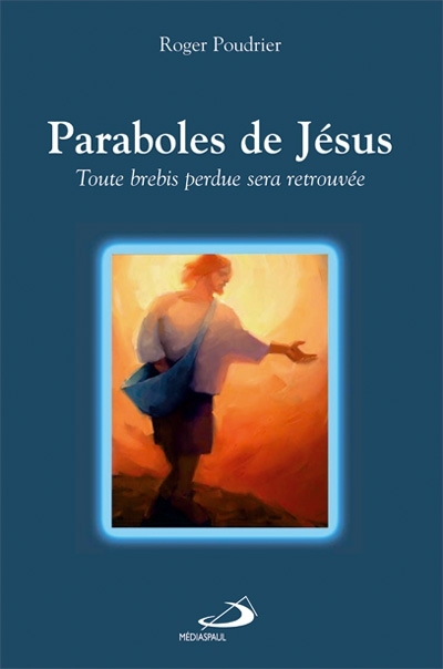 Paraboles de Jésus : toute brebis perdue sera retrouvée