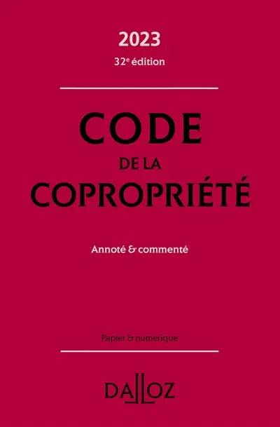 Code de la copropriété 2023 : annoté & commenté