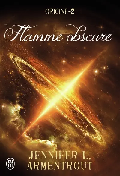 Origine. Vol. 2. Flamme obscure
