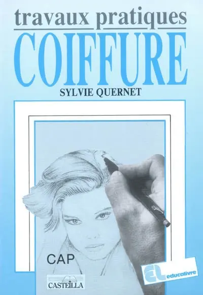 Coiffure : travaux pratiques, CAP