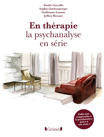 En thérapie : la psychanalyse en série