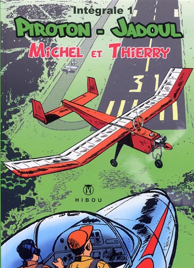 Michel et Thierry : intégrale. Vol. 1