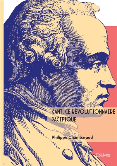 Kant, ce révolutionnaire...