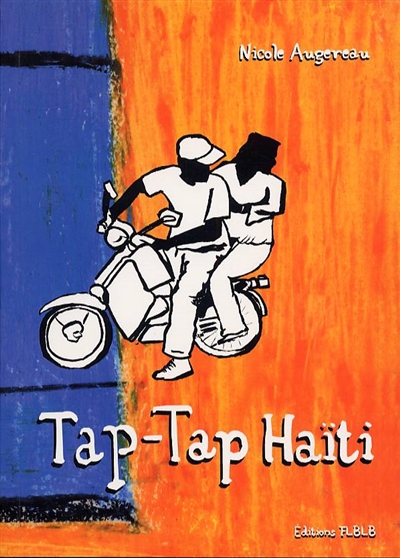 Tap Tap, récit d'un voyage en Haïti