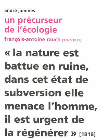 Un précurseur de l'écologie : François-Antoine Rauch (1762-1837)