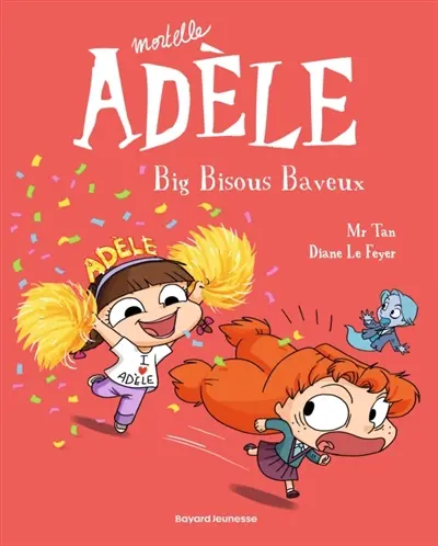 Mortelle Adèle. Vol. 13. Big bisous baveux