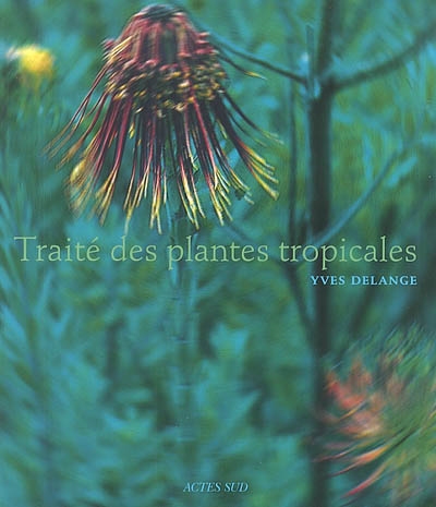 Traité des plantes tropicales