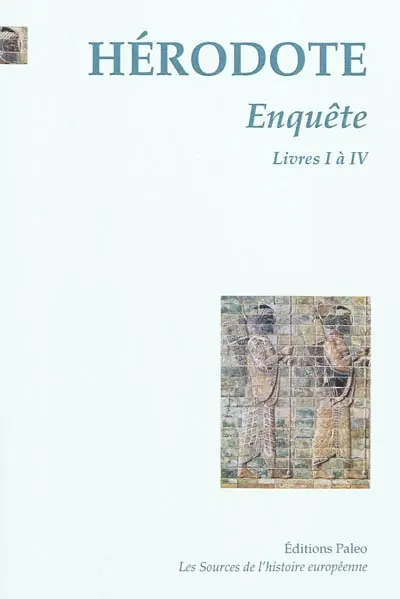 Enquête. Vol. 1. Livres I à IV