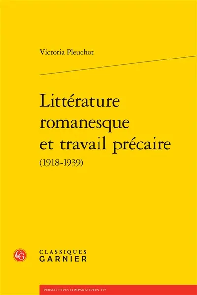 Littérature romanesque et travail précaire (1918-1939)