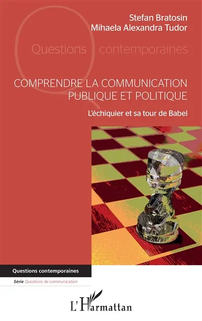 Comprendre la communication publique et politique : l'échiquier et sa tour de Babel