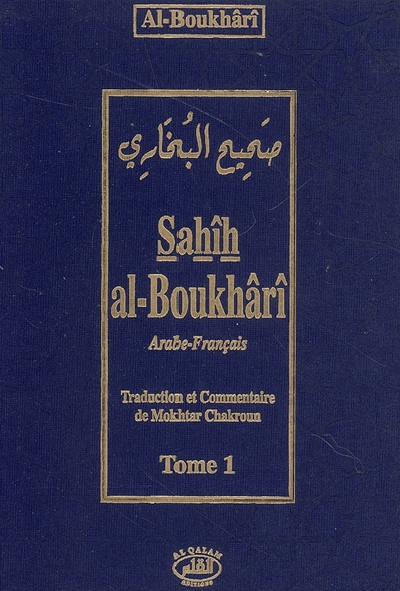Sahîh al-Bouhârî : arabe-français. Vol. 1