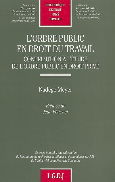L'ordre public en droit du travail : contribution à l'étude de l'ordre public en droit privé