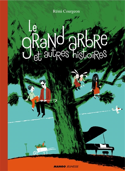 Le grand arbre et autres histoires