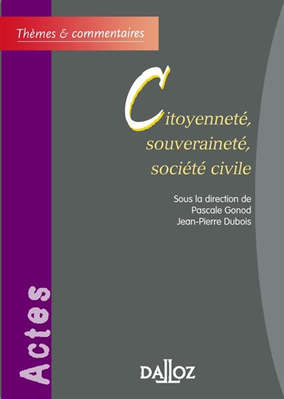 Citoyenneté, souveraineté, société civile : journée d'études qui s'est tenu le 23 mai 2002 à la Faculté Jean-Monnet (Université Paris-Sud, Paris XI)