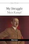 My Struggle : Mein Kampf