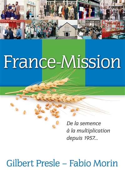 France-Mission : De la semence à la multiplication depuis1957