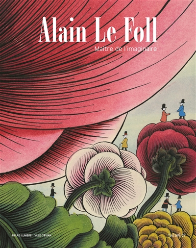 Alain Le Foll : maître de l'imaginaire