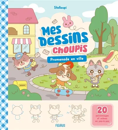 Mes dessins choupis. Promenade en ville