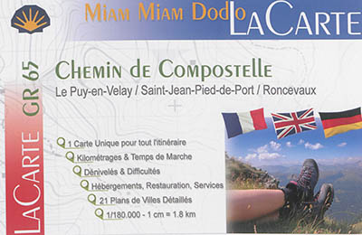Miam miam dodo : chemin de Compostelle (GR 65), Le Puy-en-Velay, Saint-Jean-Pied-de-Port, Roncevaux : la carte