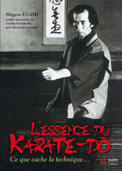 L'essence du karate-dô : le...