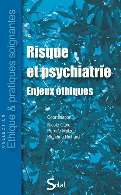 Risque et psychiatrie : enjeux éthiques