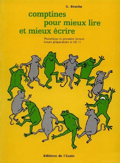 Comptines pour mieux lire et mieux écrire - Phonétique et première lecture