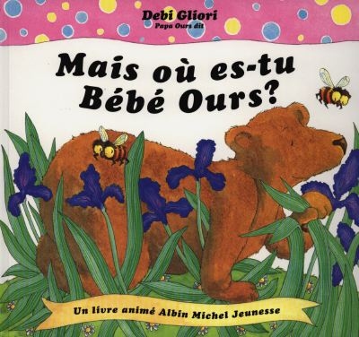 Mais ou es-tu bébé Ours?