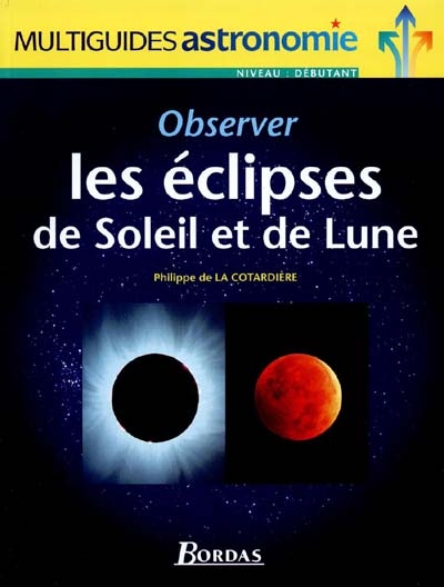 Observer les éclipses de Soleil et de Lune