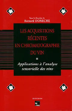 Les Acquisitions récentes en chromatographie du vin : applications à l'analyse sensorielle des vins : cours européen de formation continue, Porto, 1er-3 avril 1993
