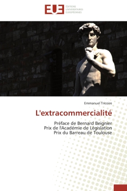 L'extracommercialité : Préface de Bernard Beignier Prix de l'Académie de Législation Prix du Barreau de Toulouse