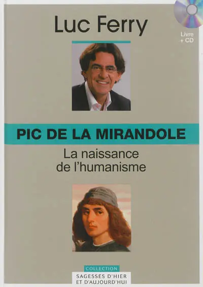 Pic de la Mirandole : la naissance de l'humanisme