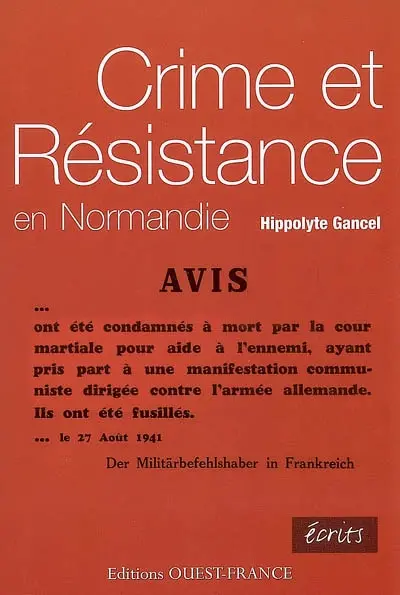 Crime et Résistance en Normandie