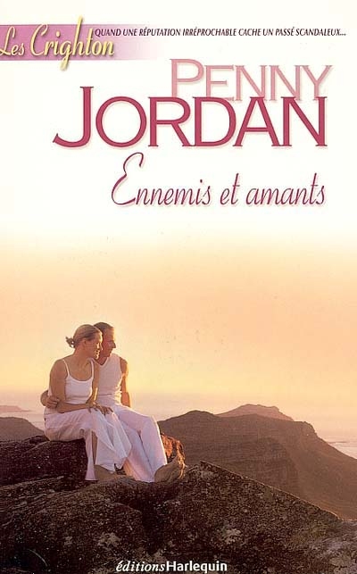 Les Crighton. Vol. 10. Ennemis et amants