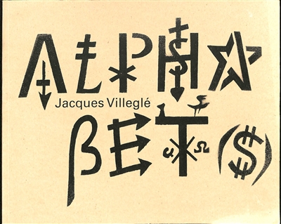 Alphabet(s) : Jacques Villeglé : exposition, Paris, Galerie Georges-Philippe & Nathalie Vallois, du 5 mars au 22 mai 2021