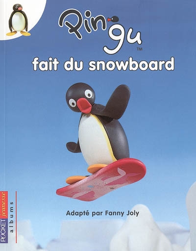 Pingu fait du snowboard