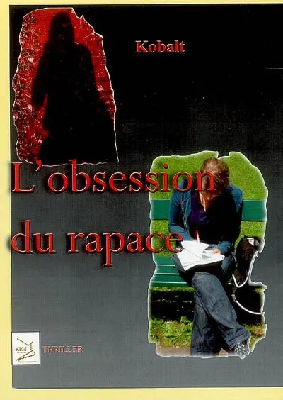 L'obsession du rapace