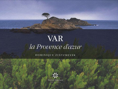 Var : la Provence d'Azur