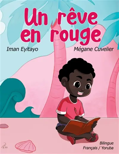 Un rêve en rouge : Ala pupa kan : Album bilingue français/yoruba