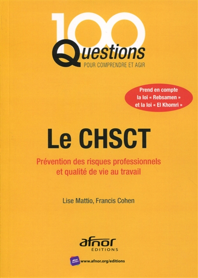 Le CHSCT : prévention des risques professionnels et qualité de vie au travail