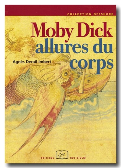 Moby Dick : allures du corps