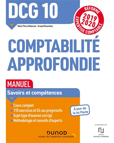 DCG 10, comptabilité approfondie : manuel, savoirs et compétences : réforme expertise comptable 2019-2020