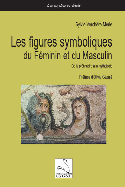 Les figures symboliques du féminin et du masculin : de la préhistoire à la mythologie