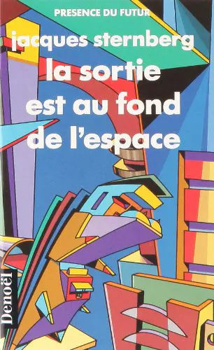 La Sortie est au fond de l'espace