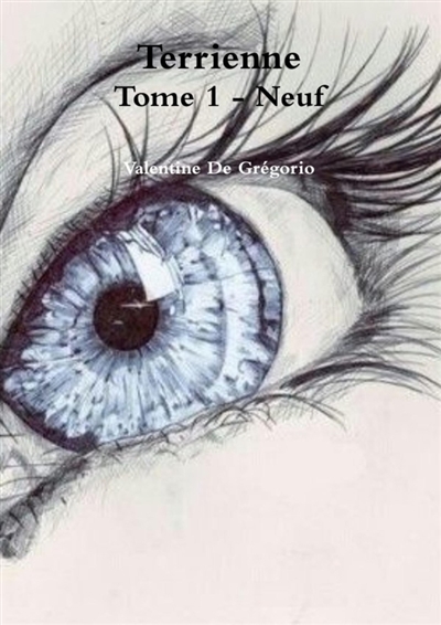 Terrienne Tome 1 : Neuf
