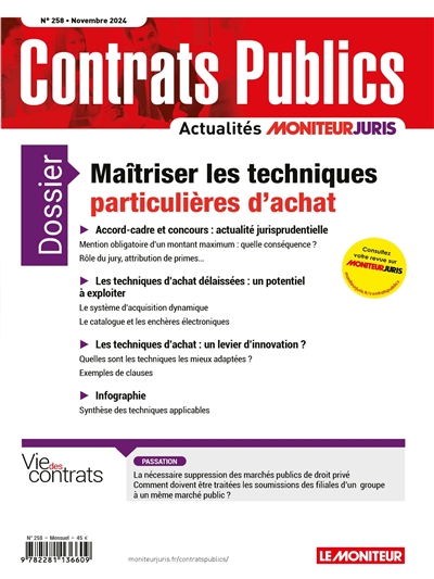 Contrats publics, l'actualité de la commande et des contrats publics, n° 258. Maîtriser les techniques particulières d'achat