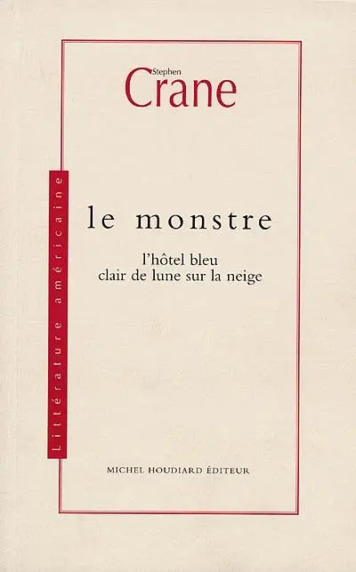 Le monstre. L'hôtel bleu. Clair de lune sur la neige