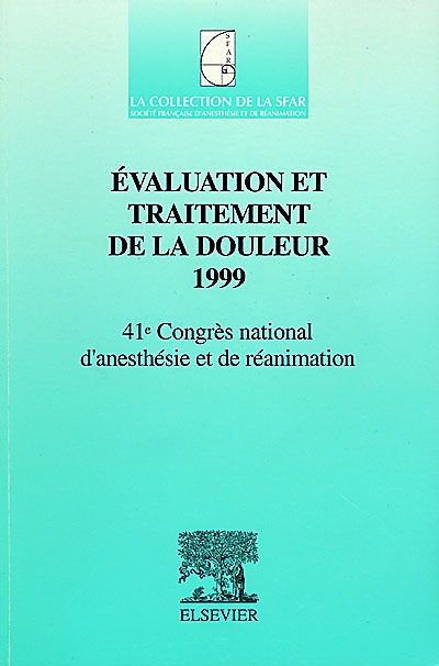 Evaluation et traitement de la douleur 1999