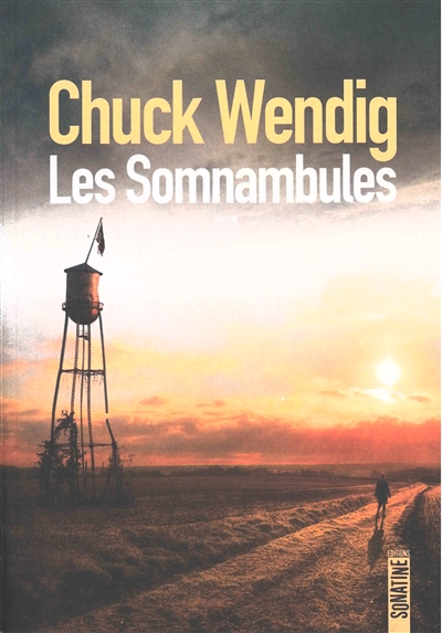 Les somnambules, Chuck Wendig