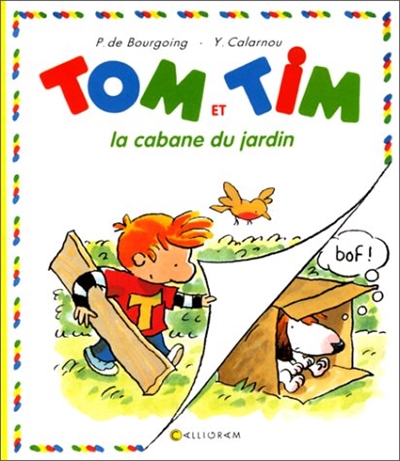 Tom et Tim. Vol. 6. La cabane du jardin
